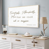 Ephesians 3:20 Farmhouse Faith Sign II - Tailored Canvases - Flyclothing LLC