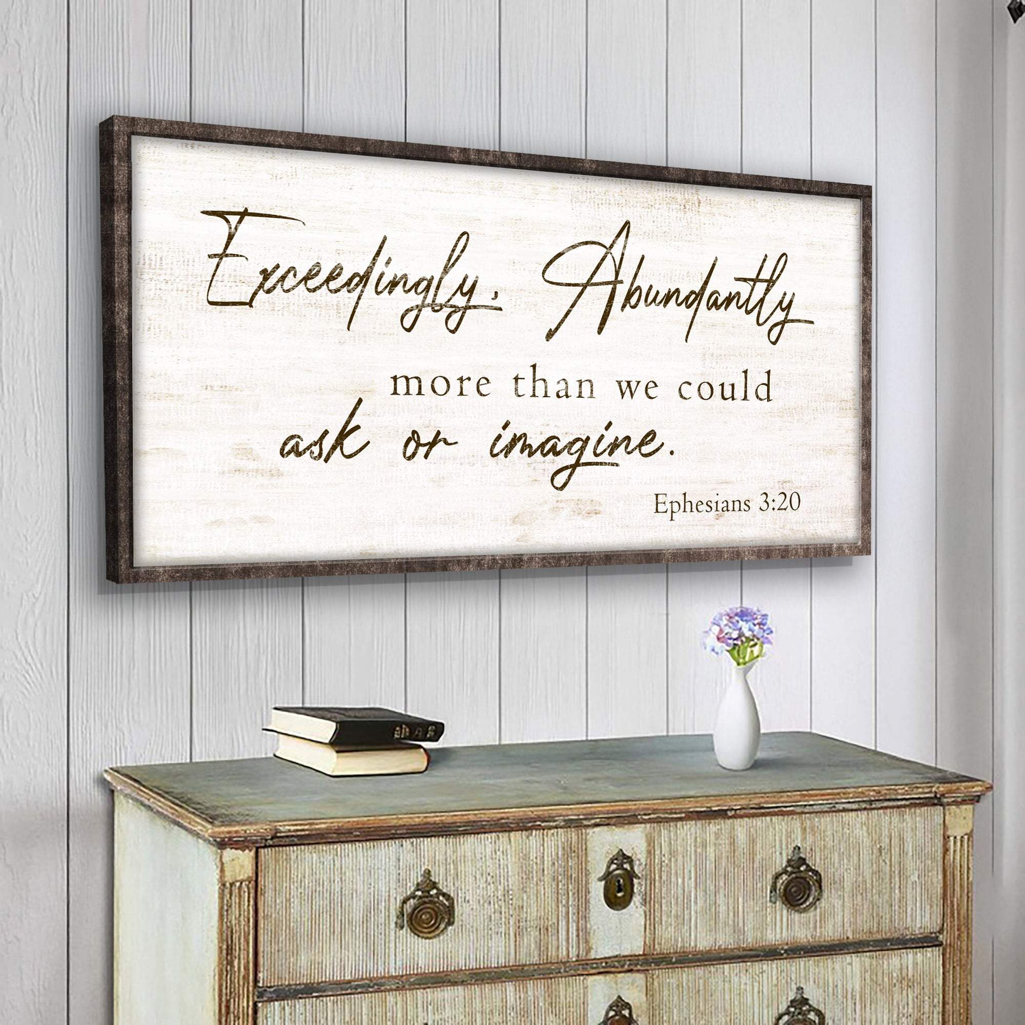 Exceedingly, Abundantly More Than We Could Ask Or Imagine Faith Sign IV - Tailored Canvases - Flyclothing LLC