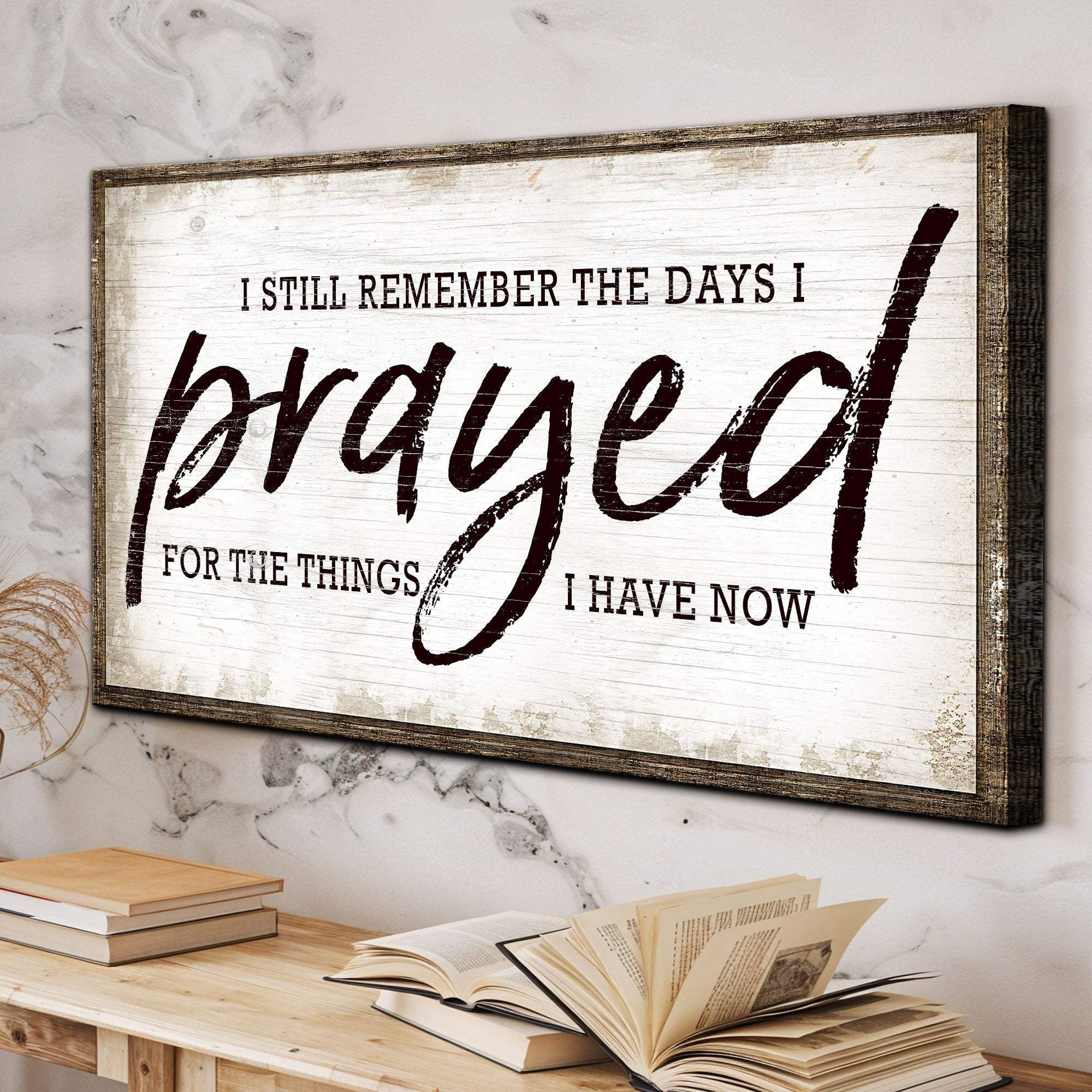 I Still Remember The Days I Prayed Faith Sign - Tailored Canvases - Flyclothing LLC