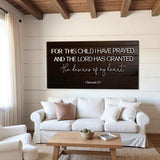 1 Samuel 1:27 - For This Child I Have Prayed Sign V - Tailored Canvases - Flyclothing LLC