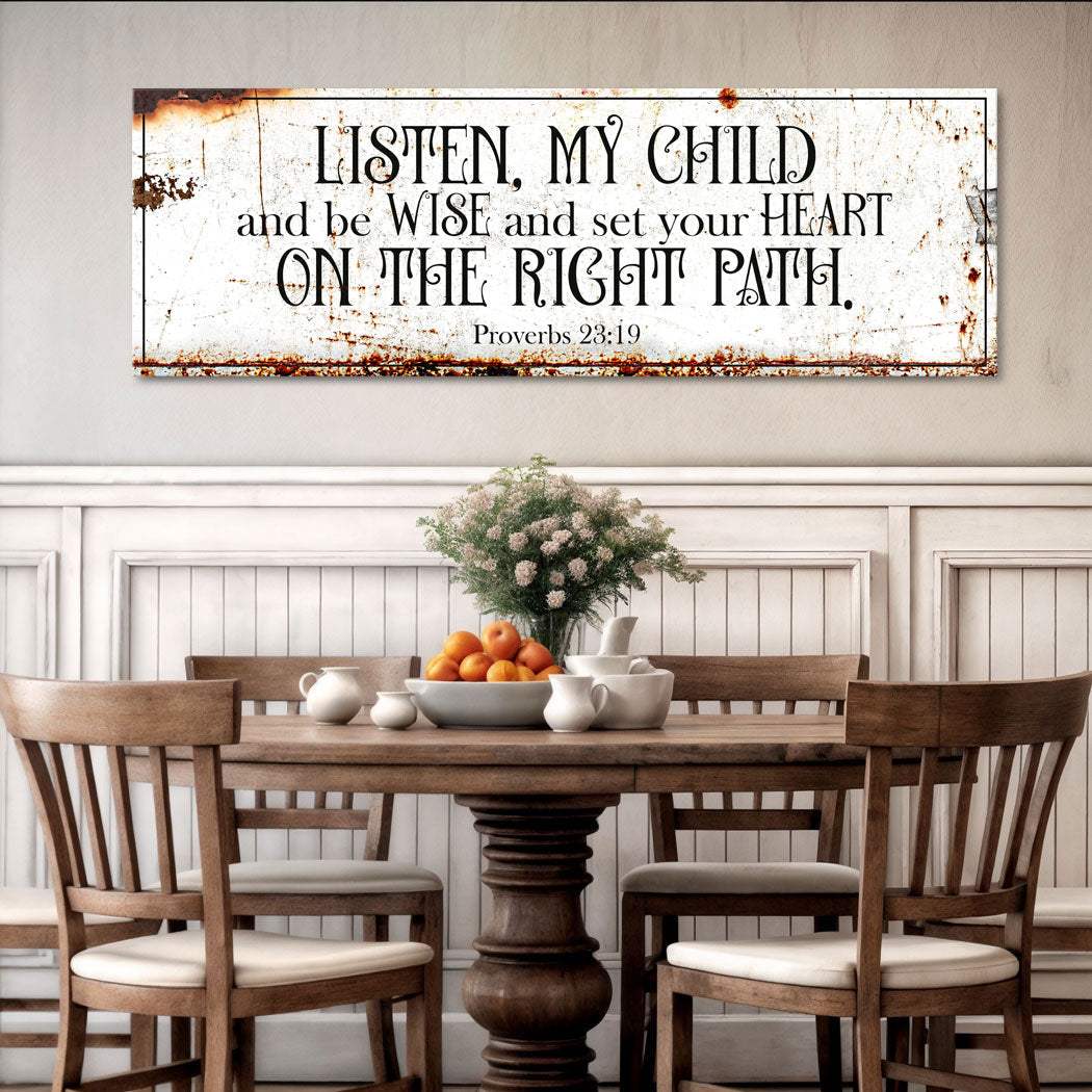 Be Wise and Set Your Heart on The Right Path - Proverbs 23:19 Faith Sign II - Tailored Canvases - Flyclothing LLC