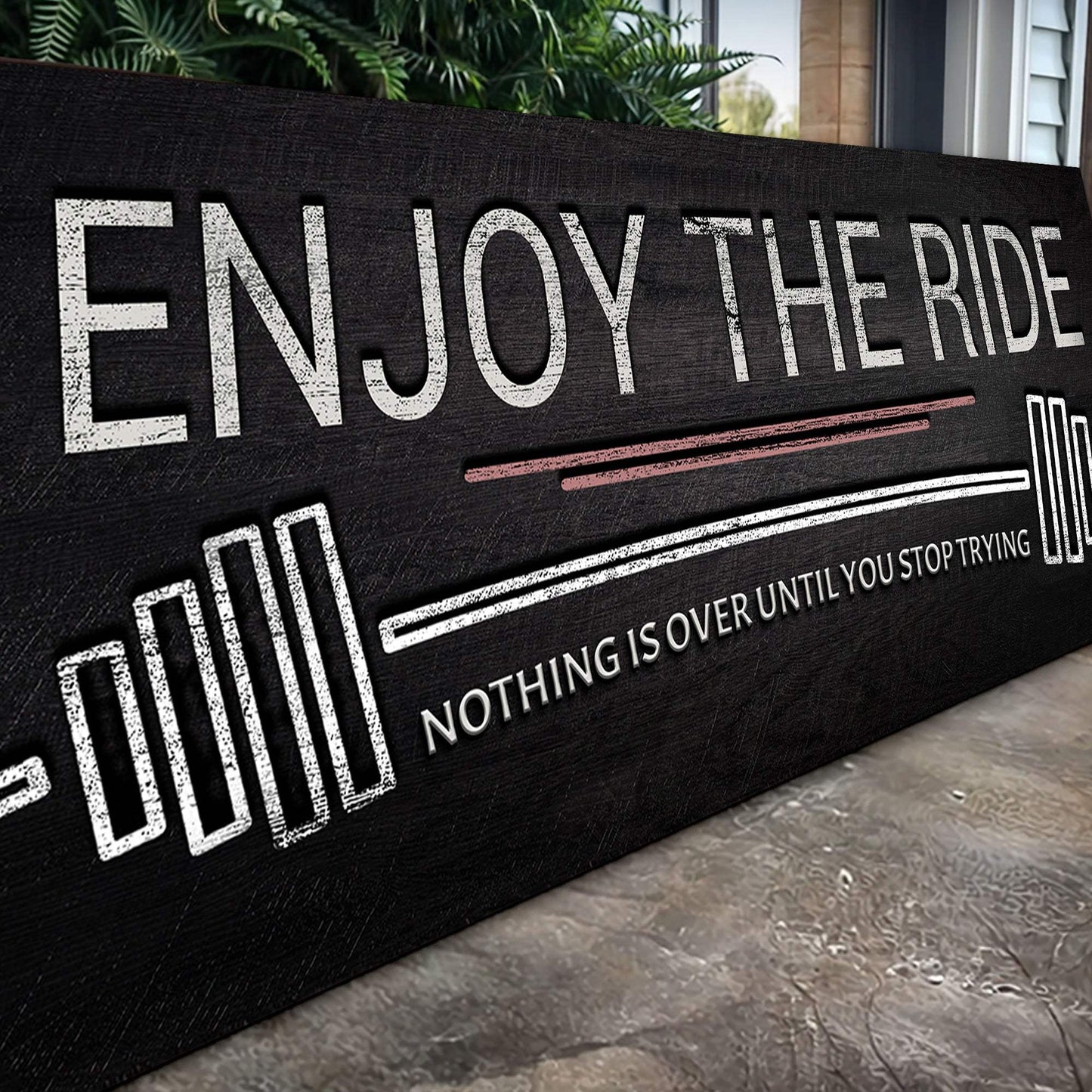Enjoy The Ride Gym Sign - Tailored Canvases - Flyclothing LLC