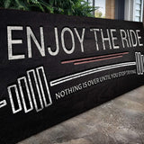 Enjoy The Ride Gym Sign - Tailored Canvases - Flyclothing LLC