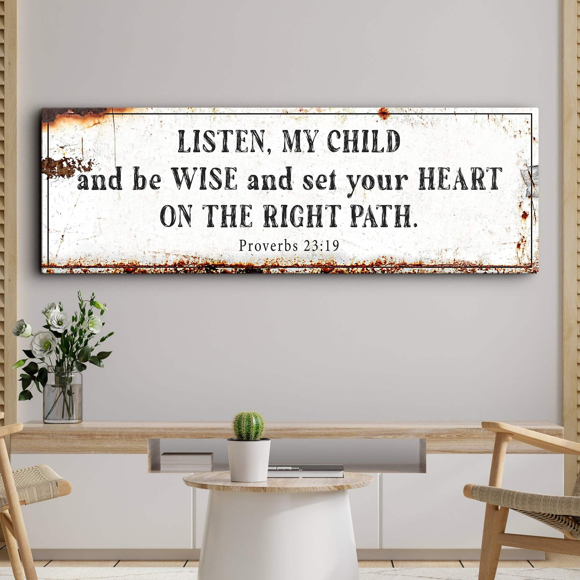 Be Wise and Set Your Heart on The Right Path - Proverbs 23:19 Faith Sign - Tailored Canvases - Flyclothing LLC