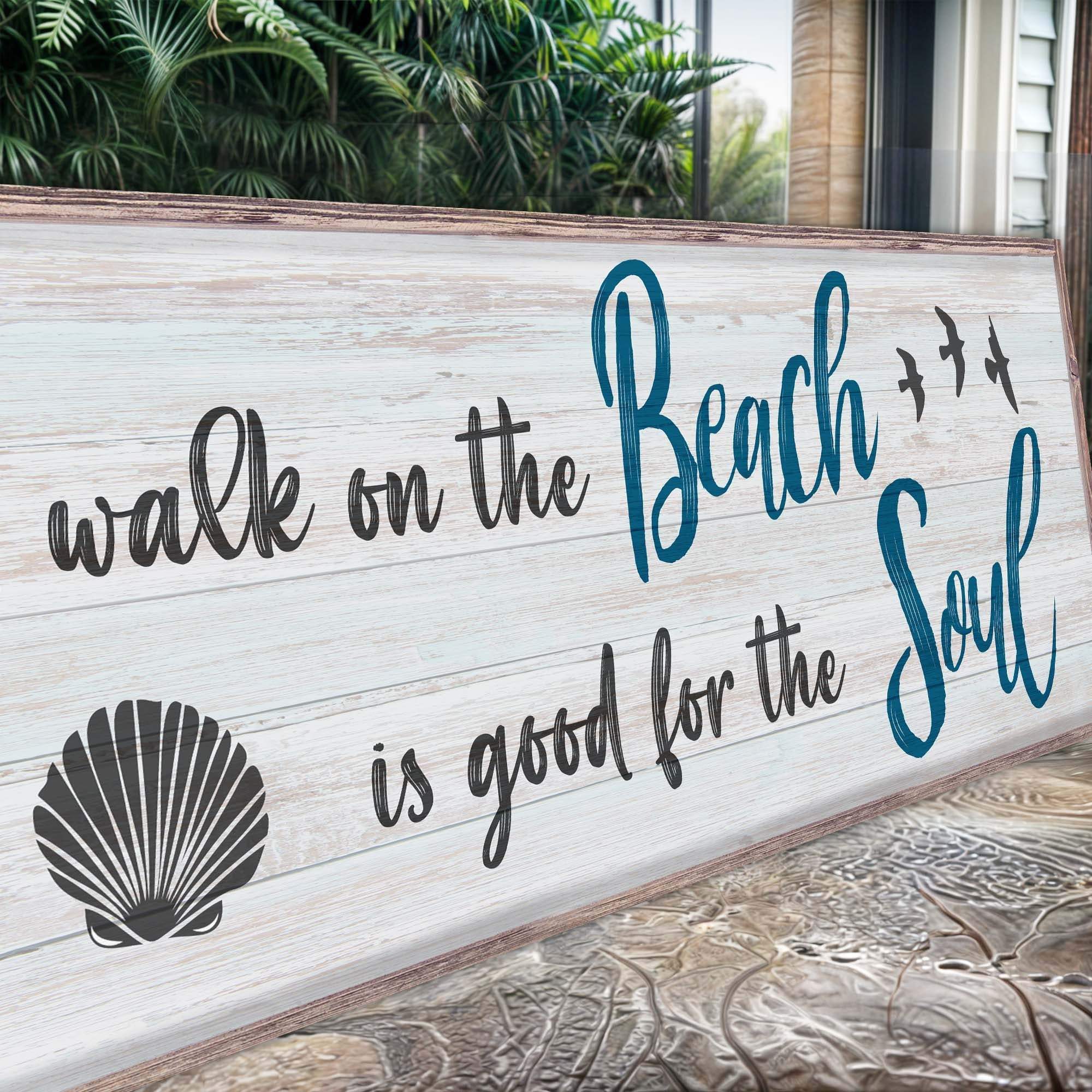 A Walk On The Beach Is Good For The Soul Sign II - Tailored Canvases - Flyclothing LLC