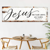 Jesus The Name Above All Names - Philippians 2:9 Faith Sign - Tailored Canvases - Flyclothing LLC
