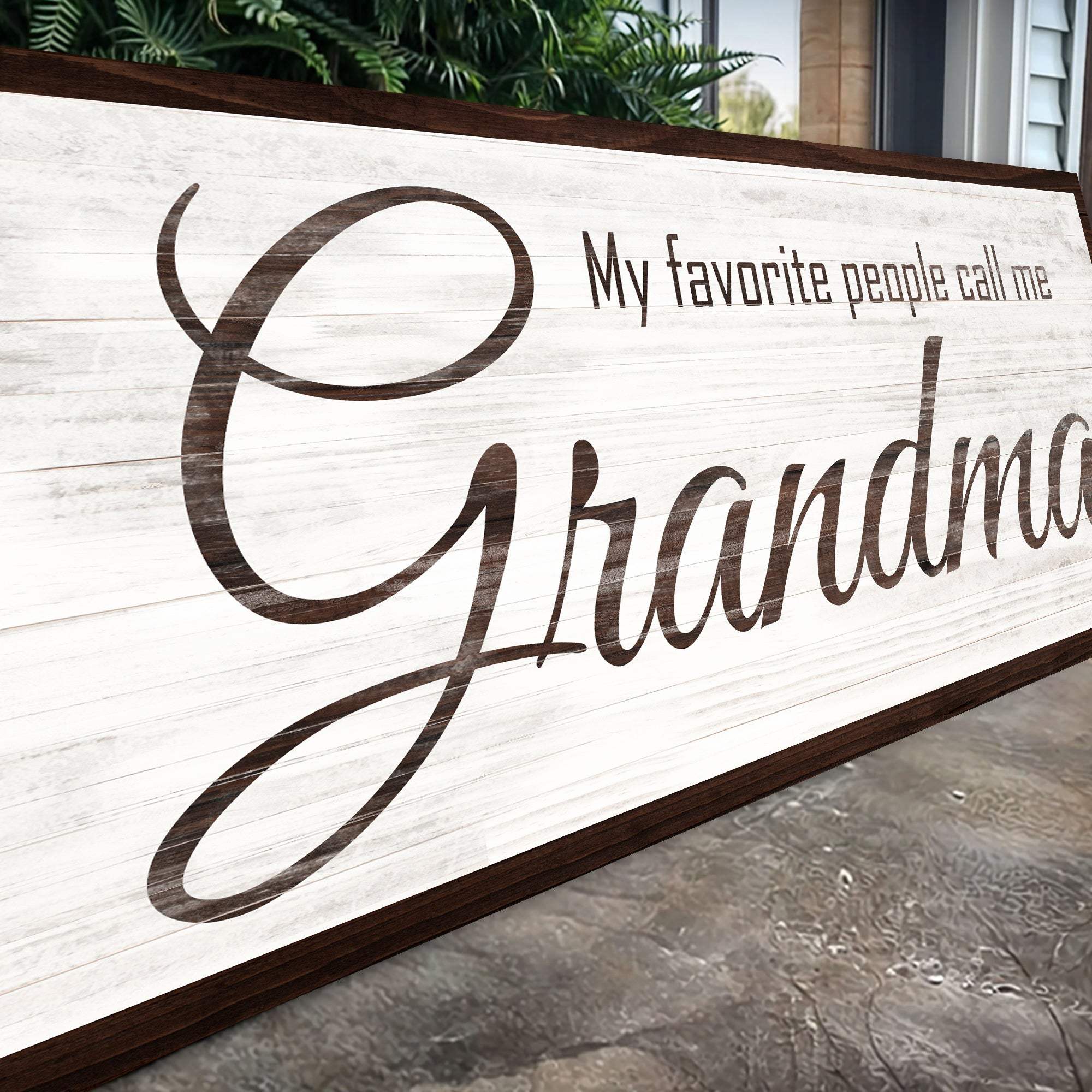 My Favorite People Call Me Grandma Sign - Tailored Canvases - Flyclothing LLC