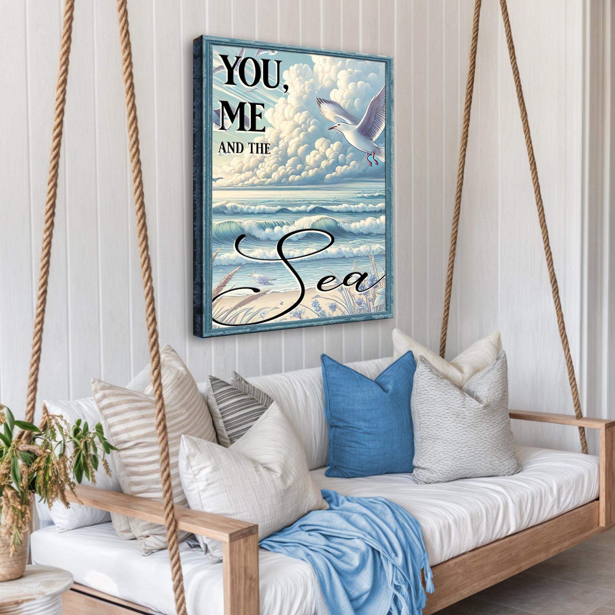 You Me and the Sea Coastal Sign IV - Tailored Canvases - Flyclothing LLC