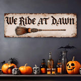 We Ride At Dawn Halloween Wall Sign - Tailored Canvases - Flyclothing LLC