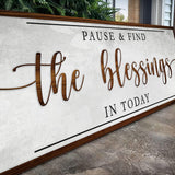 Pause & Find The Blessings In Today Faith Sign - Tailored Canvases - Flyclothing LLC