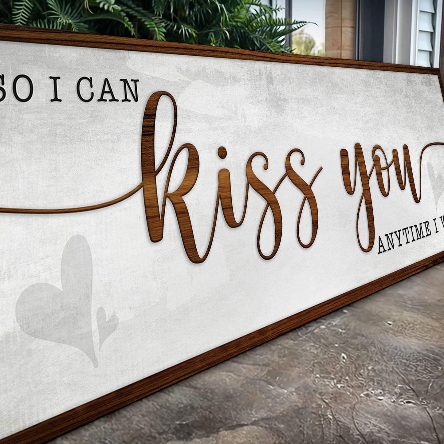 So I Can Kiss You Anytime I Want Bedroom Sign II - Tailored Canvases - Flyclothing LLC