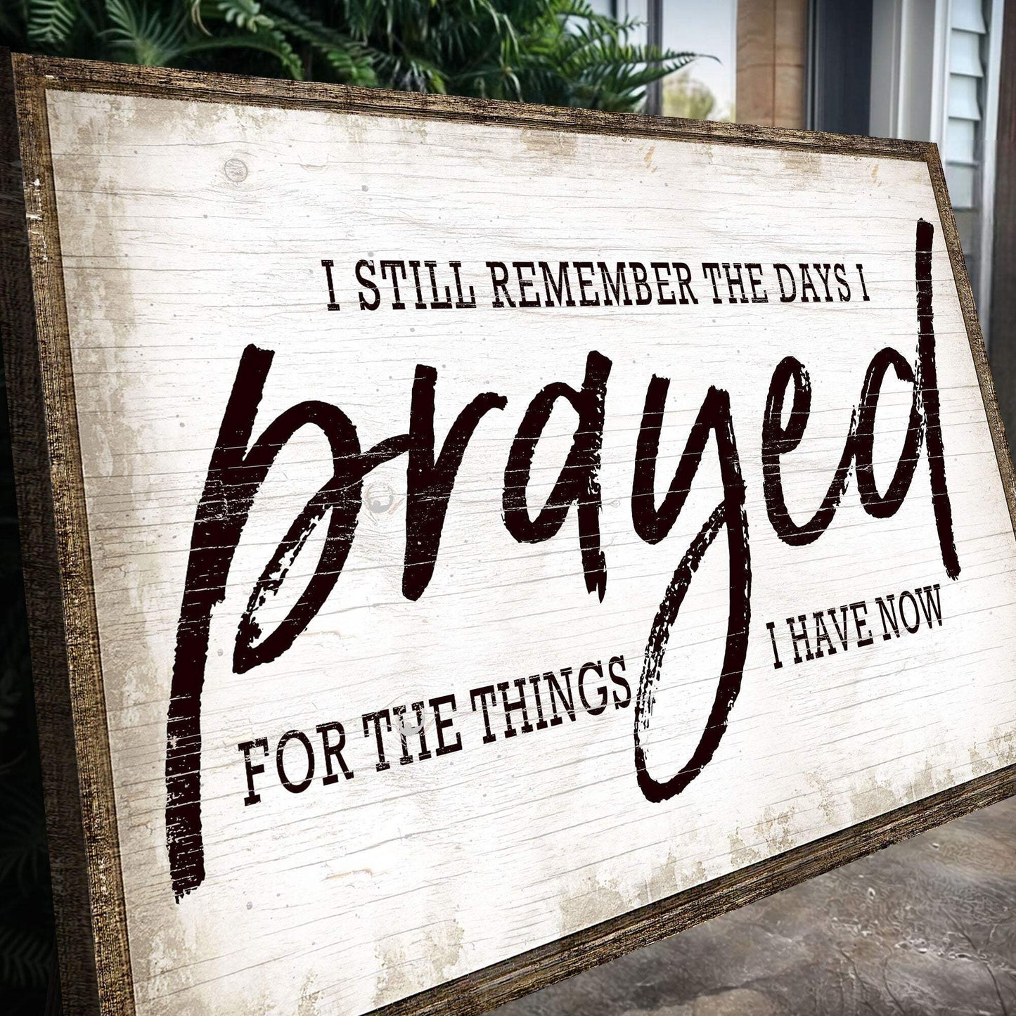 I Still Remember The Days I Prayed Faith Sign - Tailored Canvases - Flyclothing LLC