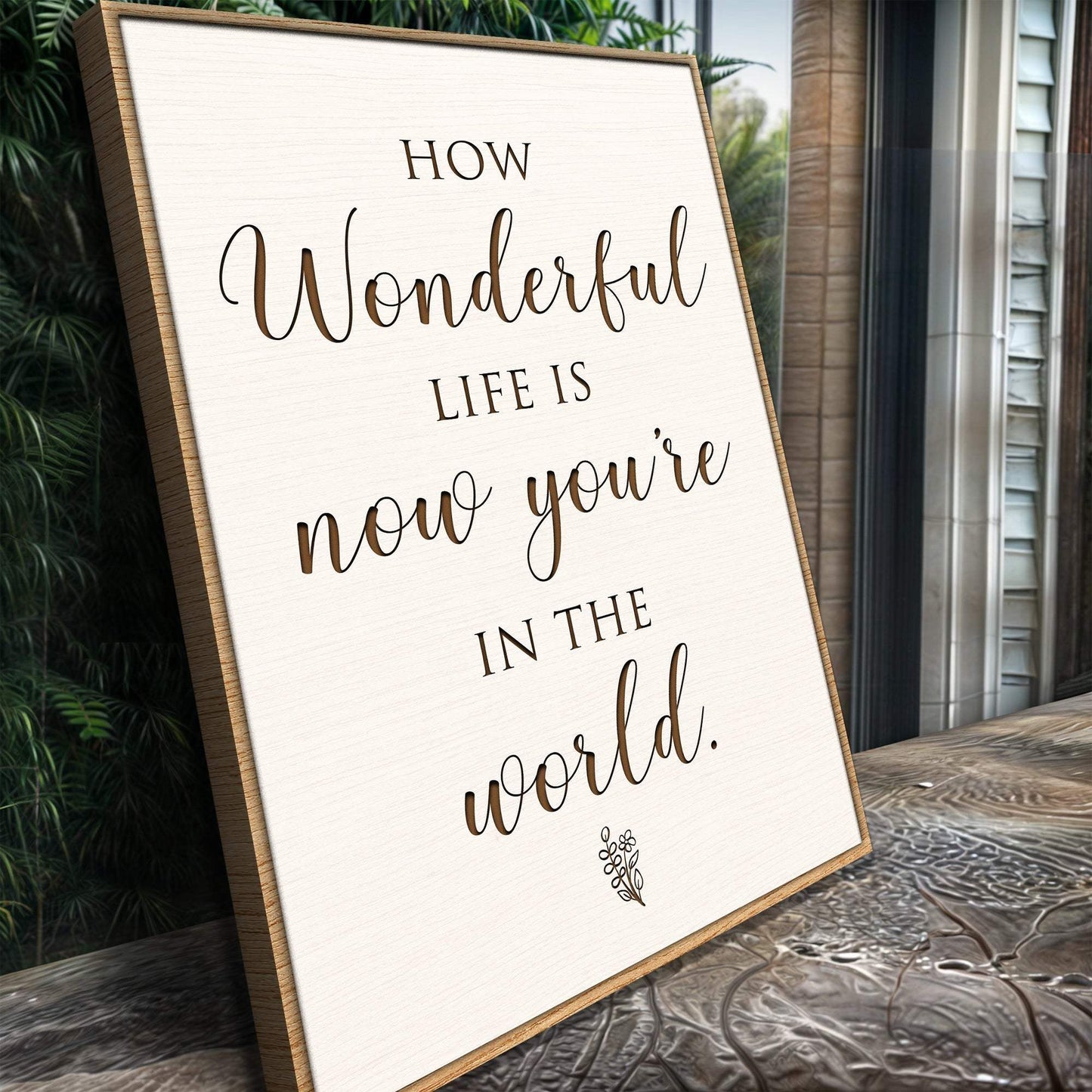 How Wonderful Life Is Nursery Sign II - Tailored Canvases - Flyclothing LLC