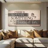 Something To Be Thankful Faith Wall Sign - Tailored Canvases - Flyclothing LLC