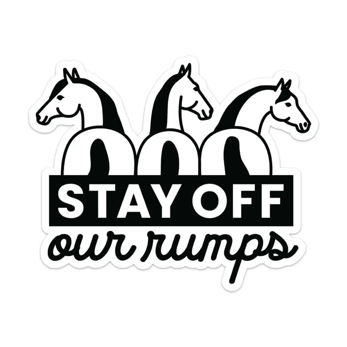 Dapplebay Stay Off Our Rumps! - Horse Trailer Decal - Breeches.com - Flyclothing LLC