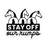 Dapplebay Stay Off Our Rumps! - Horse Trailer Decal - Breeches.com - Flyclothing LLC