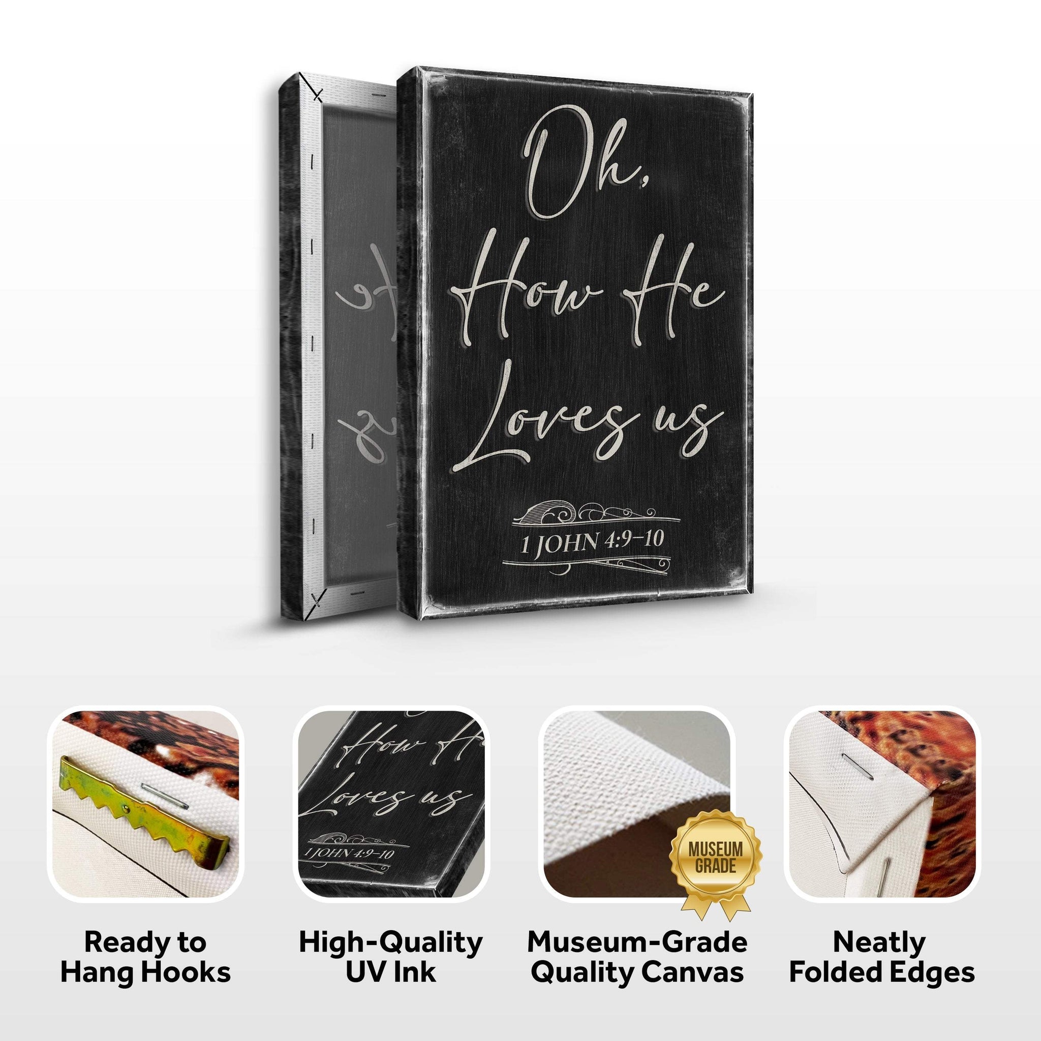 1 John 4:9-10 Oh How He Loves Us Faith Sign - Tailored Canvases - Flyclothing LLC