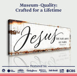 Jesus The Name Above All Names - Philippians 2:9 Faith Sign - Tailored Canvases - Flyclothing LLC
