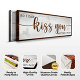 So I Can Kiss You Anytime I Want Bedroom Sign II - Tailored Canvases - Flyclothing LLC