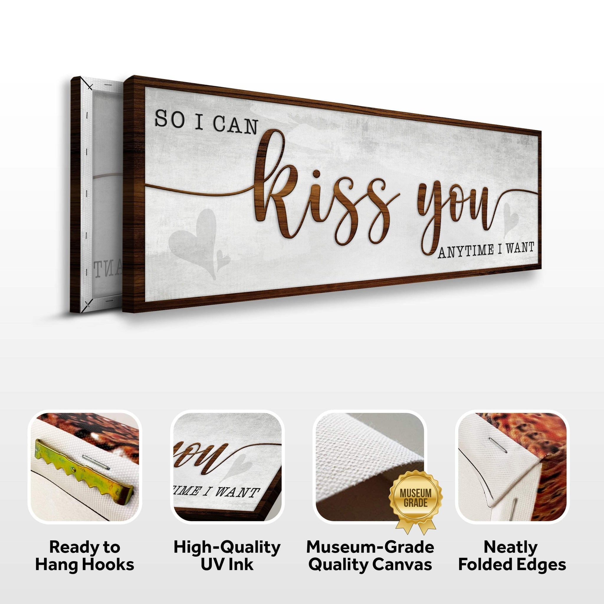 So I Can Kiss You Anytime I Want Bedroom Sign II - Tailored Canvases - Flyclothing LLC