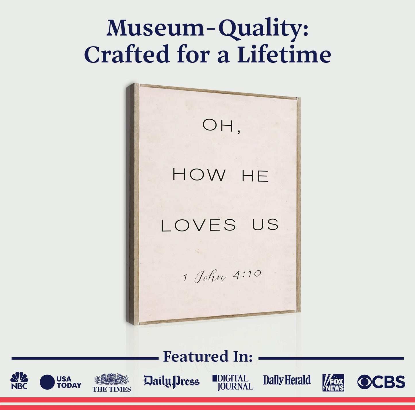1 John 4:9-10 Oh How He Loves Us Faith Sign II - Tailored Canvases - Flyclothing LLC