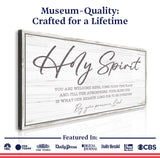 Holy Spirit You are Welcome Here Faith Sign III