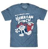 How About a Nice Hawaiian Punch Retro Punchy T-Shirt - Cabo Blue