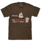 Mr Owl How Many Licks Does It Take Tootsie Roll Pop Candy T-Shirt - Heather Brown