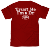 Dr Pepper Trust Me I'm a Doctor T-Shirt - Cardinal Red