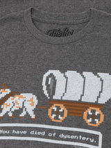 The Oregon Trail You Have Died of Dysentery Video Game Quote T-Shirt - Heather Graphite
