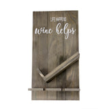 20" X 10" Gray Life Happens Wine Helps Rustic Wood Wall Decor