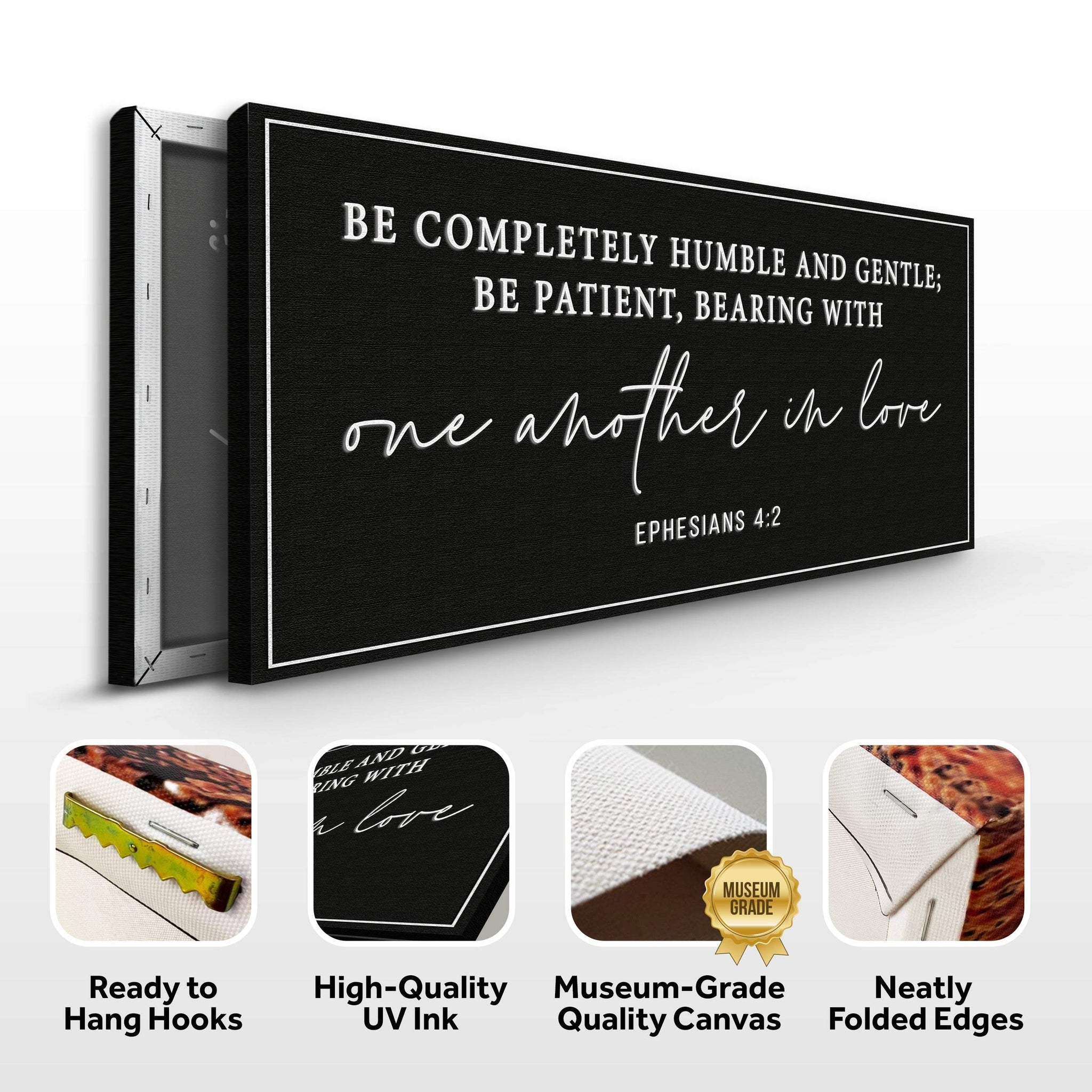 Be Completely Humble And Gentle - Ephesians 4:2 Faith Sign - Tailored Canvases - Flyclothing LLC