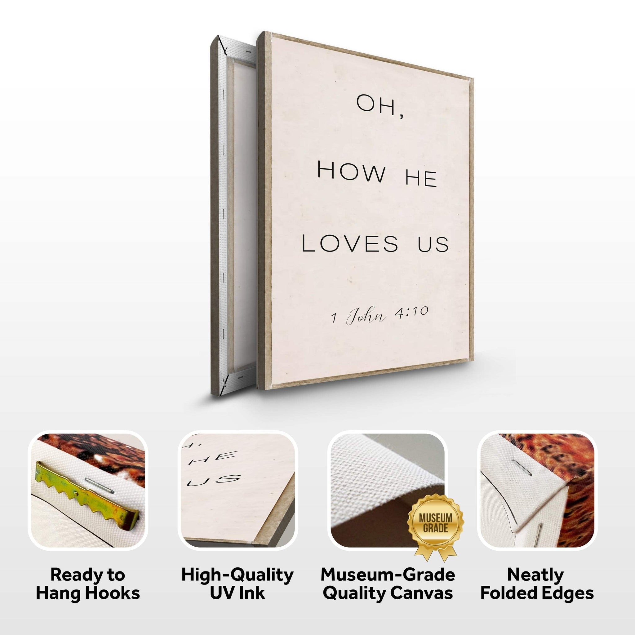 1 John 4:9-10 Oh How He Loves Us Faith Sign II - Tailored Canvases - Flyclothing LLC