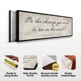 Be The Change You Wish To See Inspiration Sign II - Tailored Canvases - Flyclothing LLC
