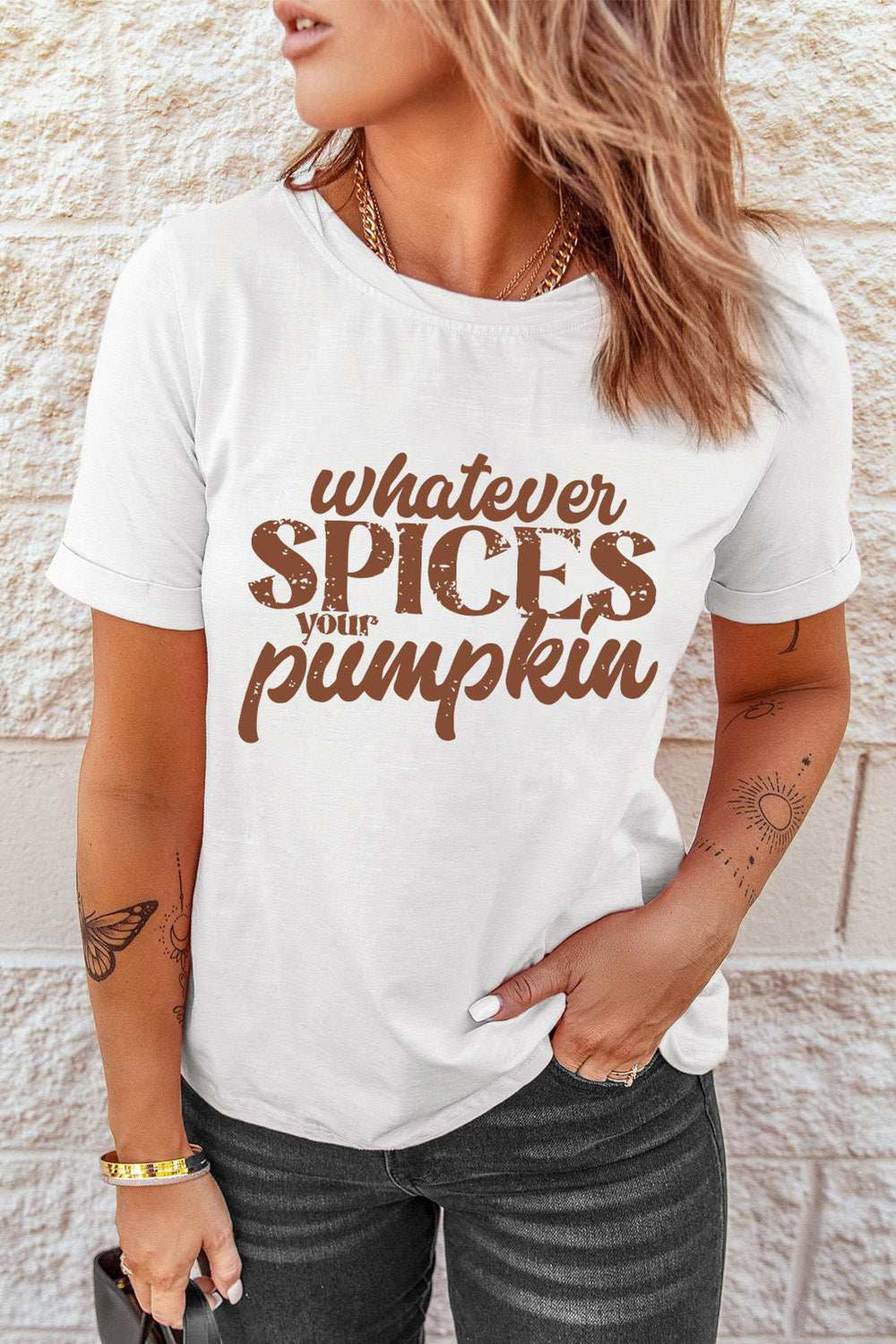 WHATEVER SPICES YOUR PUMPKIN Graphic Tee - Trendsi - Flyclothing LLC