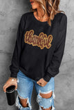 THANKFUL Round Neck Long Sleeve Sweatshirt - Trendsi - Flyclothing LLC