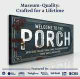 Welcome To The Porch Sign - Tailored Canvases - Flyclothing LLC