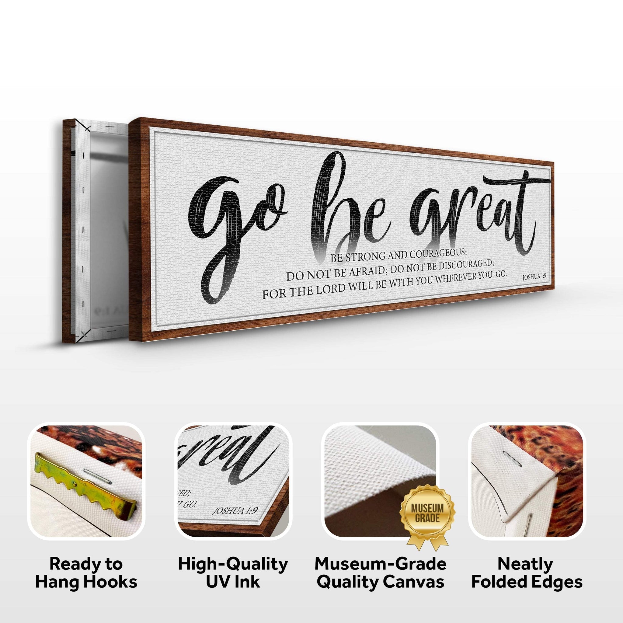 Go Be Great, Joshua 1:9 Faith Sign - Tailored Canvases - Flyclothing LLC