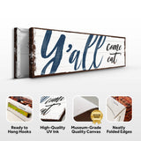 Y'all Come Eat Kitchen Sign II - Tailored Canvases - Flyclothing LLC