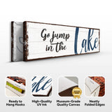 Go Jump In The Lake Sign II - Tailored Canvases - Flyclothing LLC