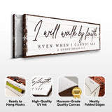 I Will Walk By Faith 2 Corinthians 5:7 Sign - Tailored Canvases - Flyclothing LLC