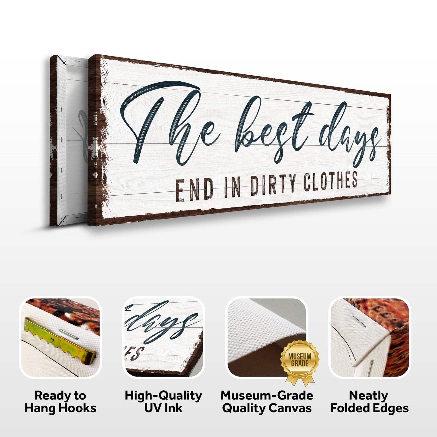 The Best Days End In Dirty Clothes Laundry Sign - Tailored Canvases - Flyclothing LLC