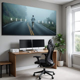 Keep Going Motivational Wall Sign - Tailored Canvases - Flyclothing LLC