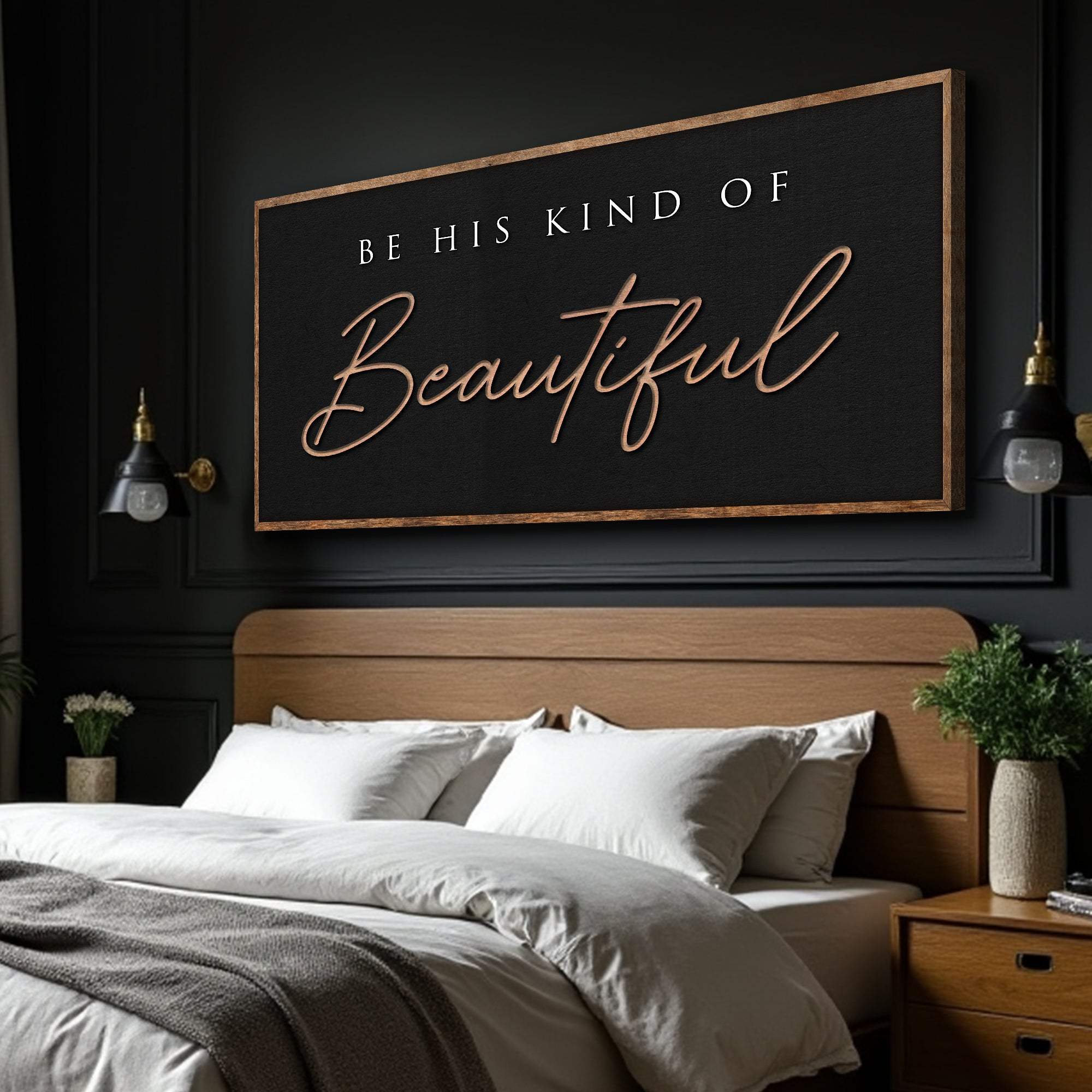 Be His Kind Of Beautiful Faith Sign - Tailored Canvases - Flyclothing LLC