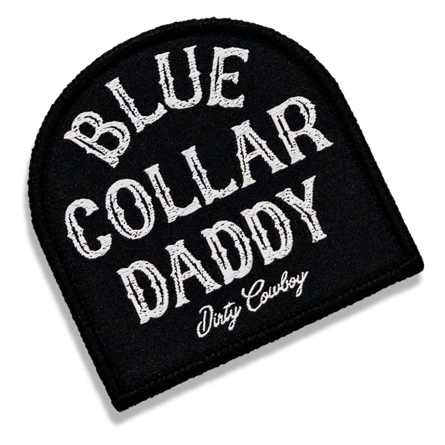 Blue Collar Daddy Velcro Patch - DIRTY COWBOY USA - Flyclothing LLC