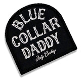 Blue Collar Daddy Velcro Patch - DIRTY COWBOY USA - Flyclothing LLC