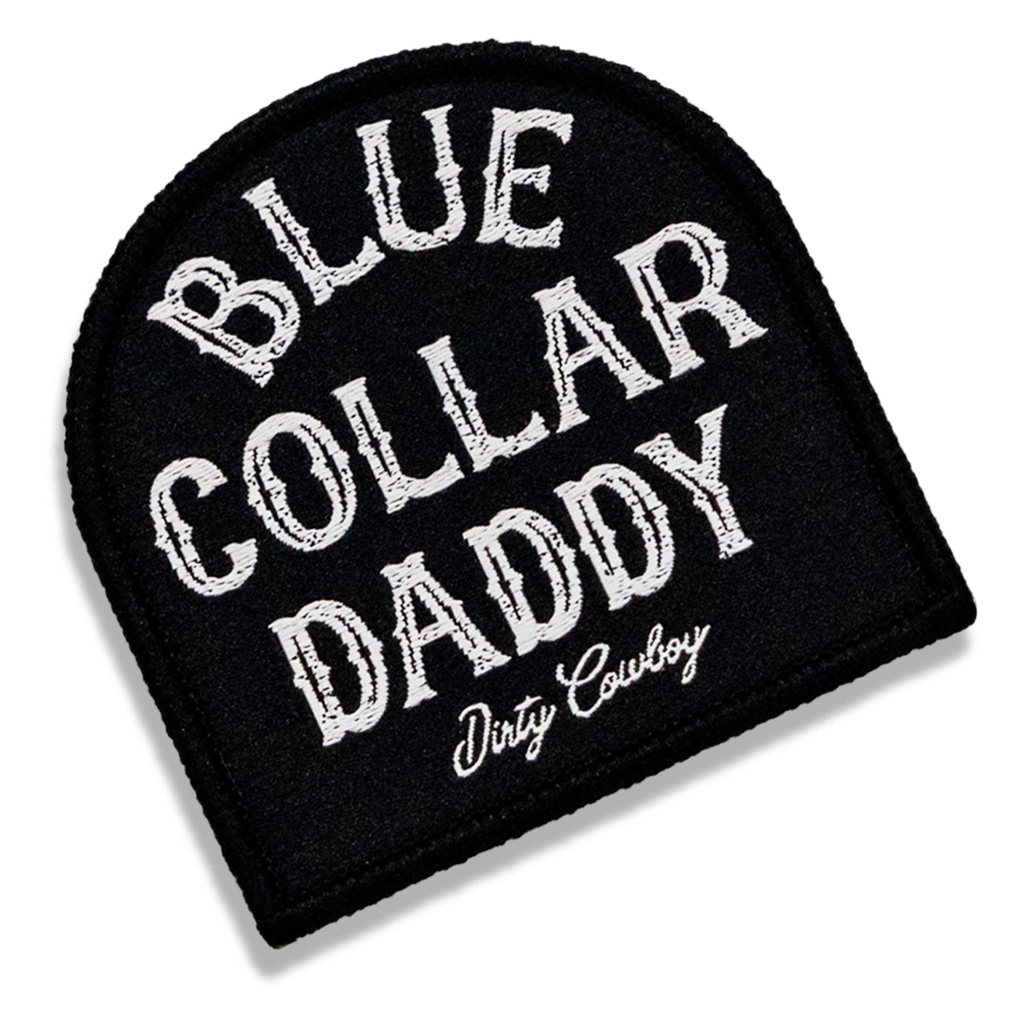 Blue Collar Daddy Velcro Patch - DIRTY COWBOY USA - Flyclothing LLC