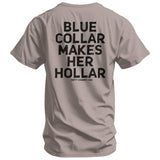 Blue Collar Makes Her Hollar Men's T-Shirt - DIRTY COWBOY USA - Flyclothing LLC