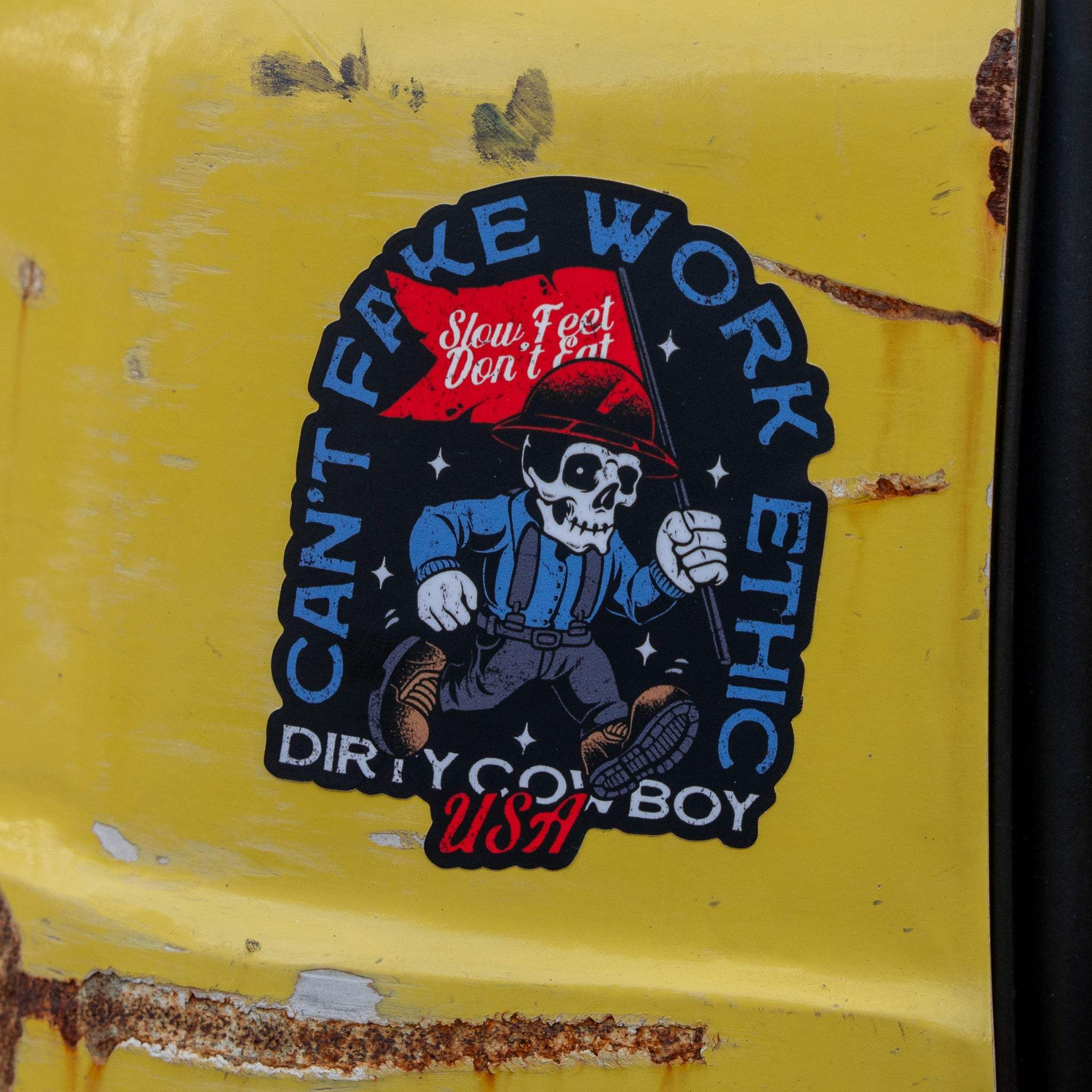 Can't Fake Work Ethic Decal Sticker - DIRTY COWBOY USA - Flyclothing LLC