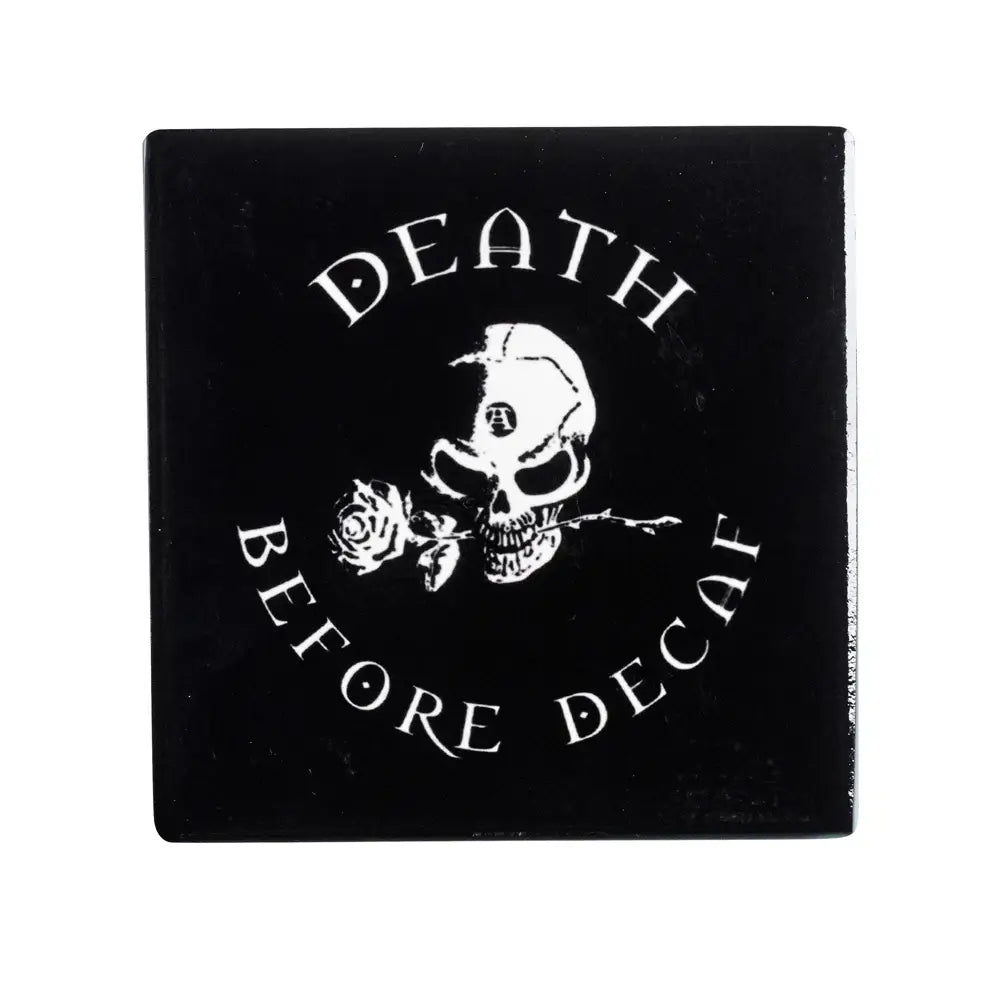 Alchemy Gothic Death Before Decaf Coaster - Alchemy Gothic - Flyclothing LLC